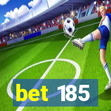 bet 185