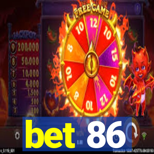 bet 86