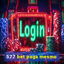 577 bet paga mesmo