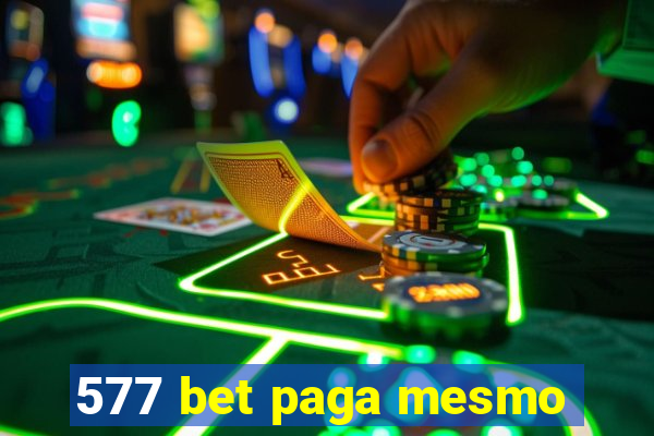 577 bet paga mesmo
