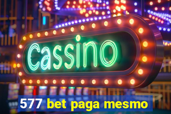 577 bet paga mesmo
