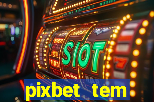 pixbet tem pagamento antecipado