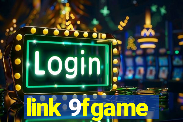 link 9fgame