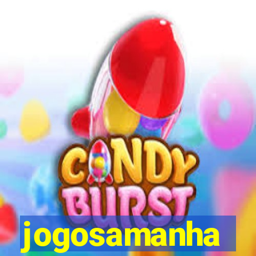 jogosamanha