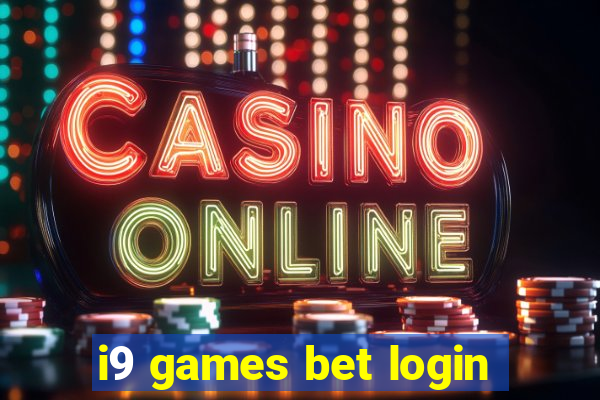 i9 games bet login