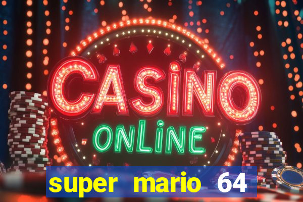 super mario 64 beta jogar