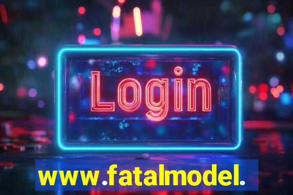 www.fatalmodel.cok