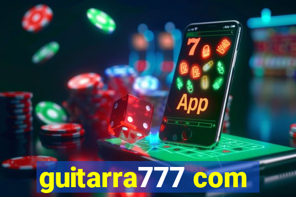 guitarra777 com