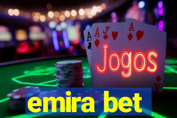 emira bet