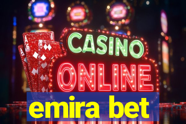 emira bet