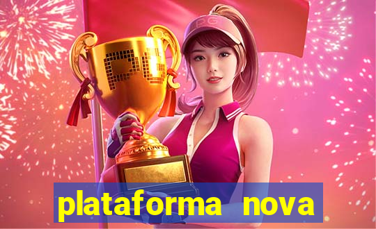 plataforma nova pagando bet