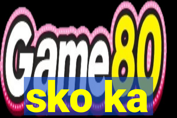sko ka