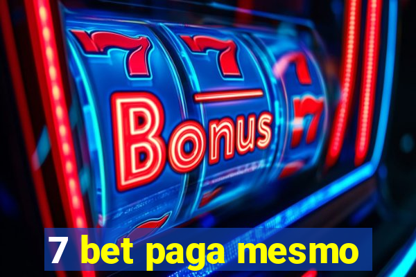 7 bet paga mesmo