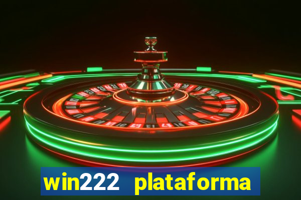win222 plataforma de jogos