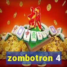 zombotron 4