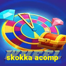 skokka acomp