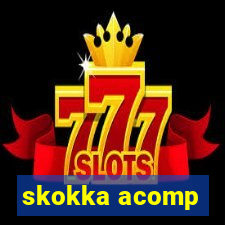 skokka acomp