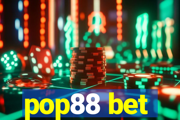 pop88 bet
