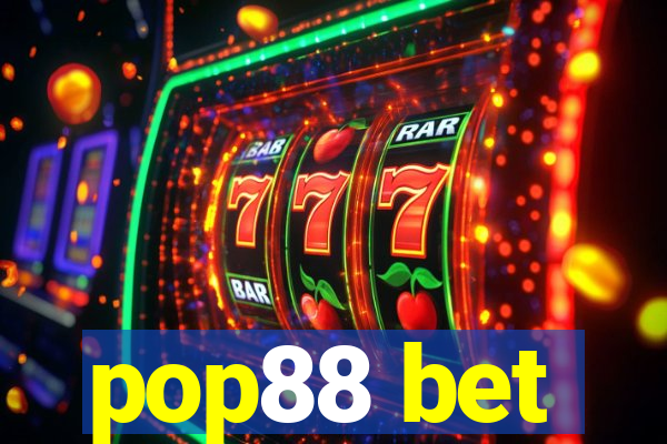pop88 bet