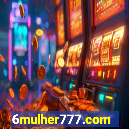 6mulher777.com