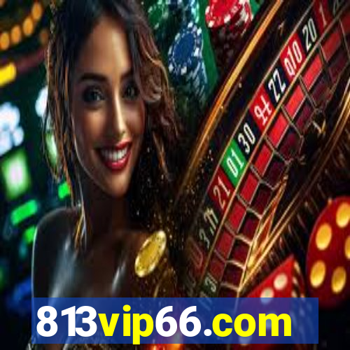 813vip66.com