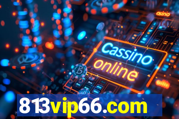 813vip66.com