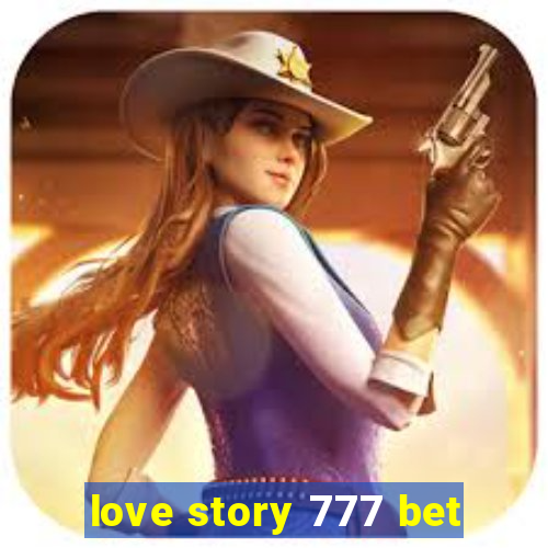 love story 777 bet