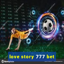 love story 777 bet