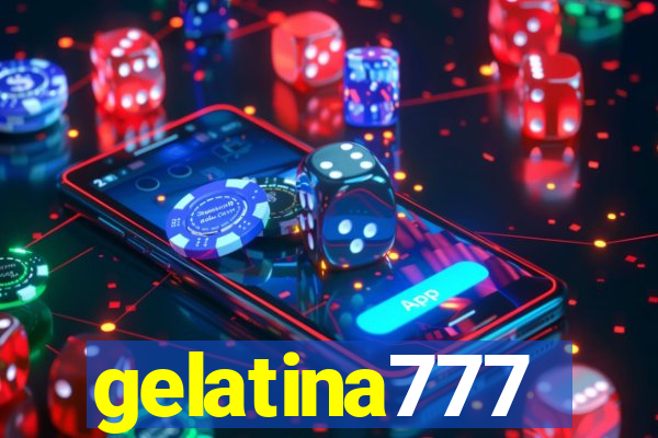 gelatina777