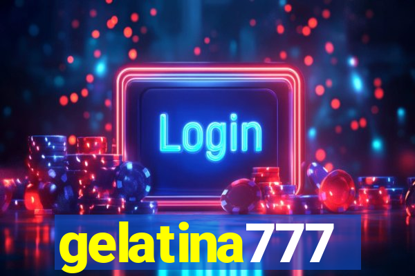 gelatina777
