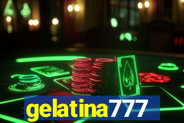 gelatina777