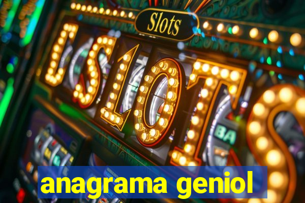 anagrama geniol