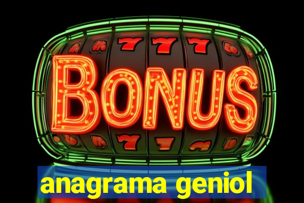 anagrama geniol