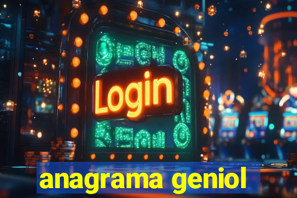 anagrama geniol