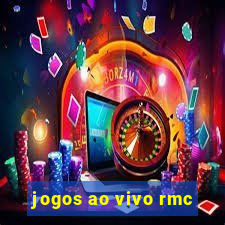 jogos ao vivo rmc