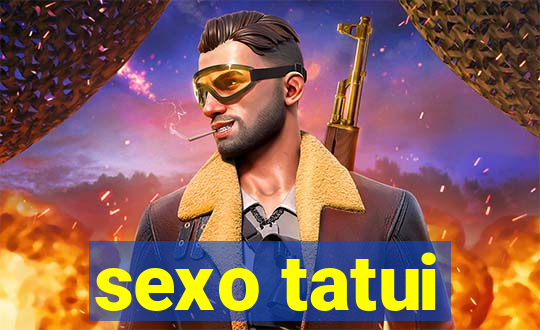 sexo tatui