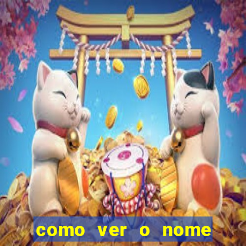 como ver o nome da rifa antes de abrir