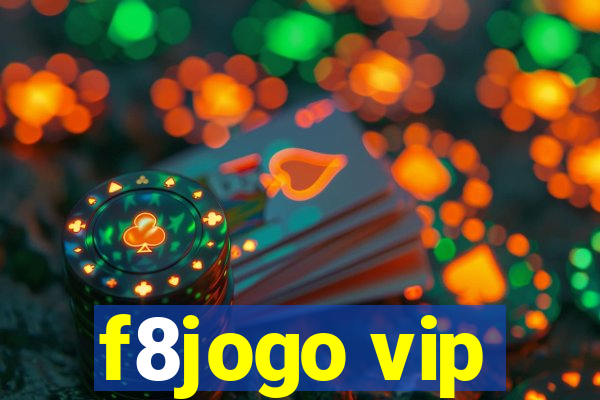 f8jogo vip