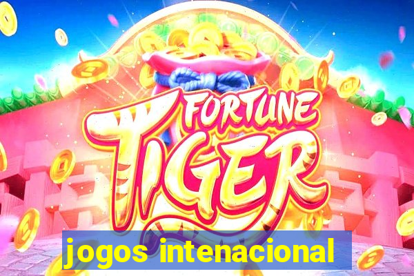 jogos intenacional