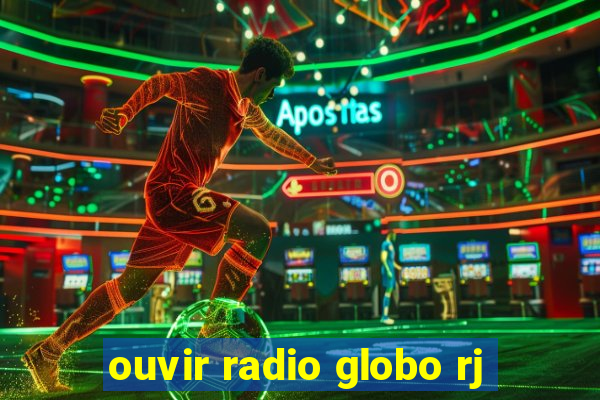 ouvir radio globo rj