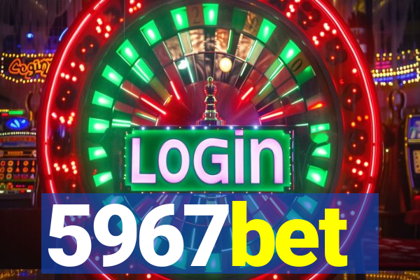 5967bet
