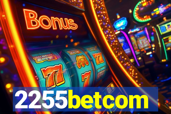 2255betcom