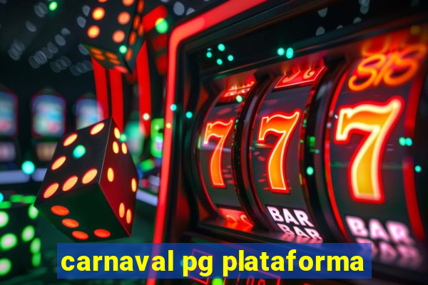 carnaval pg plataforma