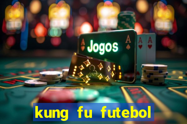 kung fu futebol clube download 1080p