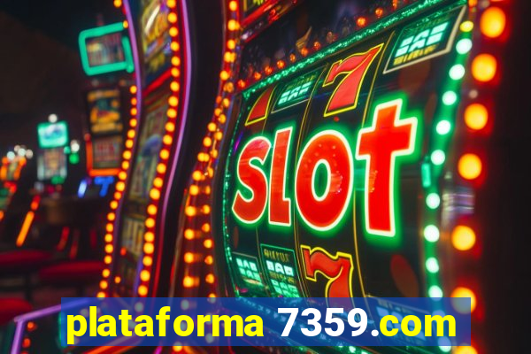 plataforma 7359.com