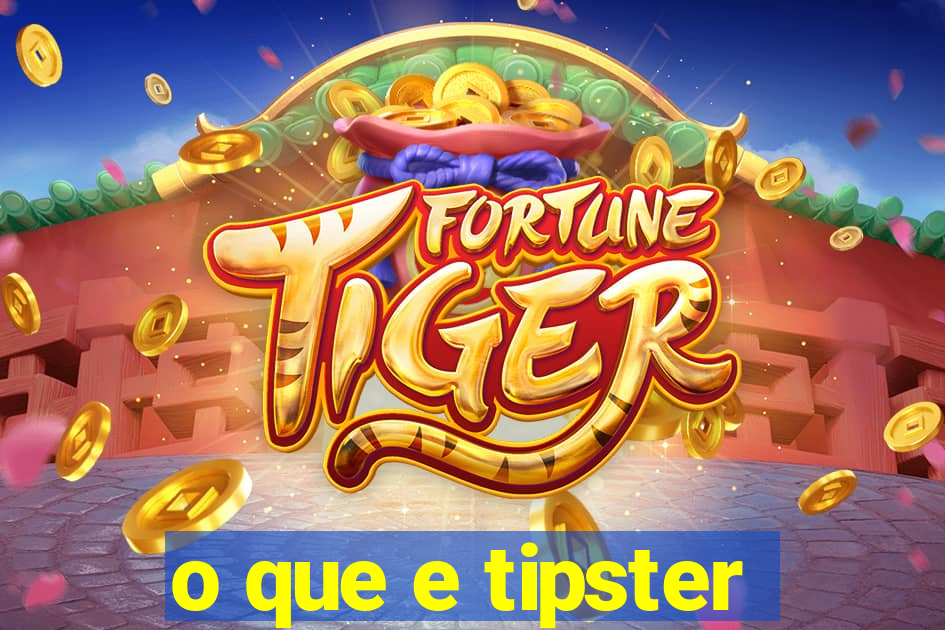 o que e tipster