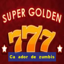 Ca ador de zumbis baixar ca ador de zumbi filme completo dublado