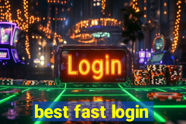 best fast login