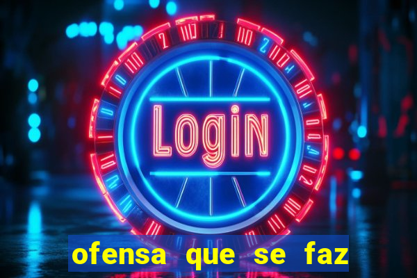 ofensa que se faz a algu茅m injuria codycross