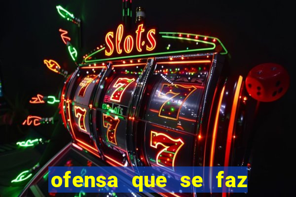 ofensa que se faz a algu茅m injuria codycross